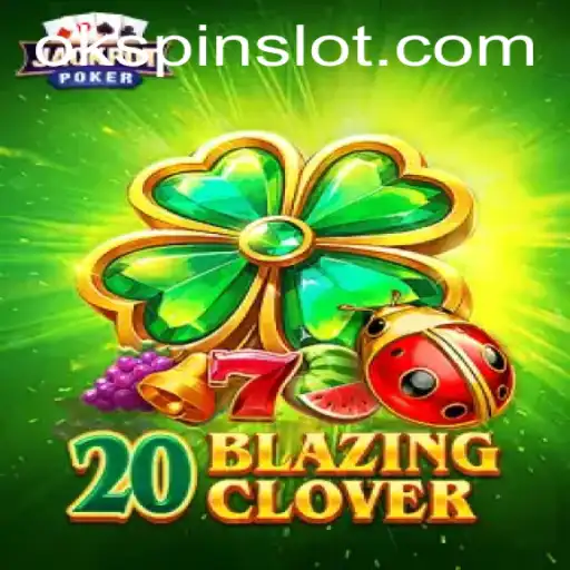 Exploring the Thrilling World of 20BlazingClover: A Comprehensive Guide