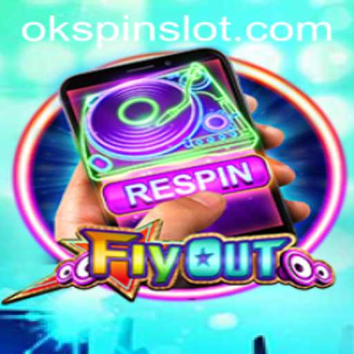 FlyOut: The Game Revolutionizing Digital Play with OKSPIN