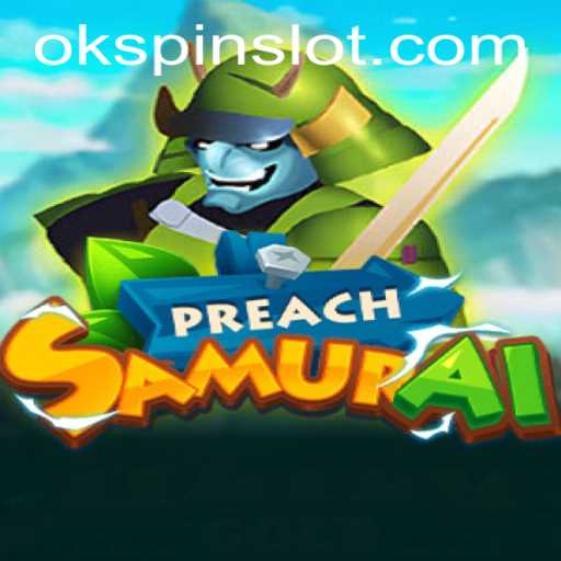 Unveiling PreachSamurai: A Deep Dive into the Latest Gaming Phenomenon